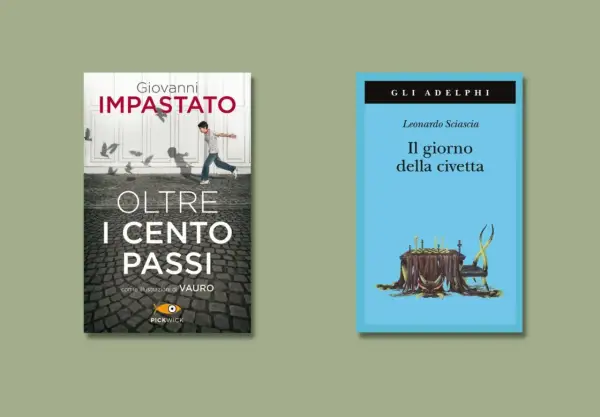 Due libri: "Oltre i cento passi" di Giovanni Impastato, che racconta la lotta alla mafia, e "Il giorno della civetta" di Leonardo Sciascia, un classico sui libri mafia.